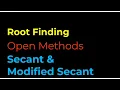 Numerical Methods Root Finding Algorithms Open Methods Secant and Modified Secant