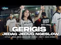 Download Lagu DJ GERIGIS JEDAG JEDUG MENGKANE VIRAL TIK-TOK FULL BASS COCOK BUAT KARNAVAL 2025 • BONGOBARBAR