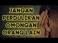 Download Lagu TIDAK USAH PERDULI DENGAN OMONGAN ORANG || MOTIVASI HIDUP