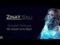 Ziynet Sali - Kalbim Tatilde (Şarkı sözleri/Lyrics English translation)