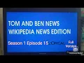 Tom and Ben News Wikipedia News Edition Season 1 Episode 15 L Oreal Full Version