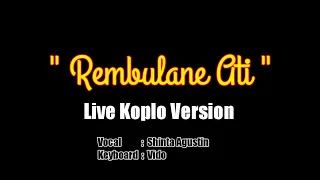 Download REMBULANE ATI - Loro Ati Official | Live Koplo GEDRUK Version MP3