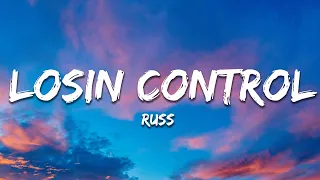 Russ Losin Control Lyrics 