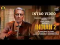 Lagu INDIAN 2 Intro Video - Promo | Kamal Haasan | Shankar | Anirudh | Kajal Agarwal | Release Date