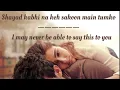 Shayad Jo Tum Na Ho Song English Translation Arijit Singh Sara Ali Khan Kartik Aaryan