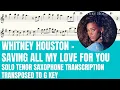 Download Lagu Whitney Houston - Saving All My Love For You - Solo Tenor Sax Sheet Music (Transposed to G Key)