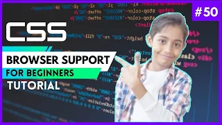 CSS Tutorial For Beginners 50 - Browser Support