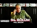 Download Lagu Savaşçı 94. Bölüm