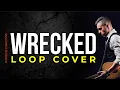 Download Lagu Wrecked (Imagine Dragons) Cover Loop by Nuno Casais