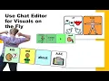 Chat Editor Tutorial Making Visuals on the Fly
