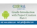 Android Tutorial 2019 - Gradle Introduction with Project Creation Part-1