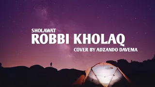 Download ROBBI KHOLAQ Cover Adzando Davema( Lyrics )🔥 #sholawatpenyejukhati#adzando #sholawatmerdu#MusicLands MP3