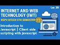 Introduction to Javascript Client side scripting with javascript Internet Web Technology