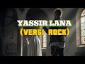 Lagu YASSIR LANA-AI KHODIJAH (ROCK COVER) 