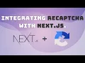 Integrating Google s reCaptcha with Next js