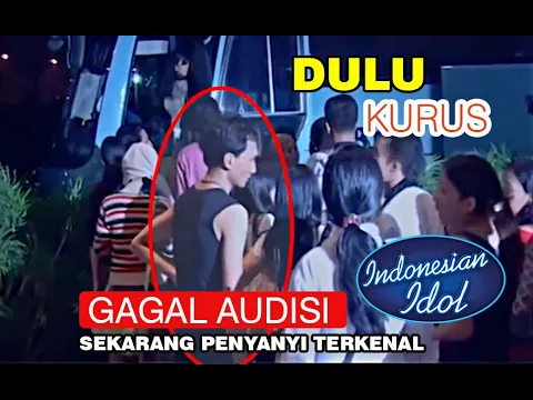 Download MP3 dulu kurus banget ikut audisi indonesian idol gagal tapi sekarang jadi penyanyi terkenal