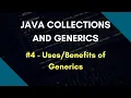 Java Collections and Generics 4 Uses Benefits of Generics