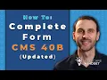 How To Complete Medicare Form CMS 40B Updated