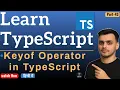 Keyof Operator in TypeScript TypeScript Tutorial in Hindi TypeScript in Hindi