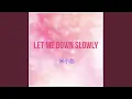 Download Lagu Let Me Down Slowly