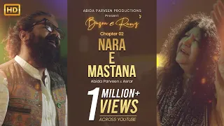 nara e mastana abida parveen u0026 asrar bazm e rang chapter 2 official video
