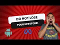 Everything you need to know about keystores for android builds