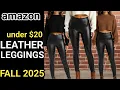 10 BEST LEATHER LEGGINGS UNDER 20 mostly FOR FALL 2025 ON AMAZON model try on haul