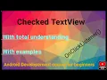 Checked TextView in android How to use checked textview in android android developement course