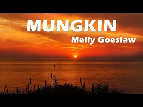 Download MP3 mungkin-  melly goeslaw lirik