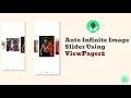 Android Infinite Auto Image Slider Using View Pager 2 Android Studio 2022