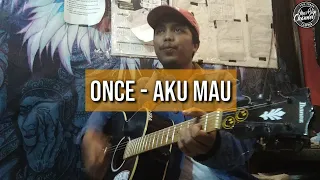 Download ONCE - AKU MAU, COVER BY MAS BLON MP3