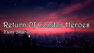 Download Return Of Condor Heroes - Yuni Shara MP3