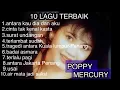 Download Lagu POPPY MERCURY - best album