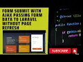 Laravel Ajax form Submit without page Refresh PHP