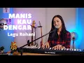 Download Lagu MANIS KAU DENGAR (LAGU ROHANI) - MICHELA THEA COVER