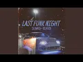 Download Lagu Last Funk Night - Slowed + Reverb (Live)