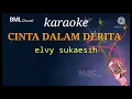 Download Lagu CINTA DALAM DERITA elvy.s KARAOKE