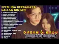 LAGU SKA REGGAE MENEMANI PERJALANAN | SALLSA BINTAN FT 3PEMUDA BERBAHAYA | GARAM & MADU SAKIT DADAKU