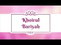 Download Lagu Khoirul Bariyah ( Rindu Kepada Nabi ) | Full Text Lyric 2018