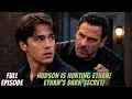 FULL EPISODE - Hudson Arrives in Port Charles With a Dangerous Mission Ethan s Past Returns