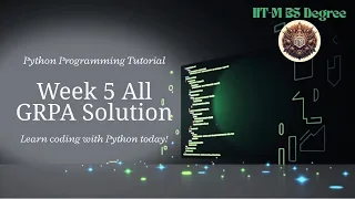 Python Week 5 - All GRPA Solutions