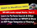 React In Wordpress - Learn Wpapi Part