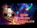 Download Lagu Karis megamix DJ CHOCOLATE CHILE