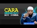 Download Lagu CARA Mengatasi ADU DOMBA | Ustadz Khalid Basalamah