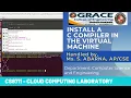 GRACE COE-CSE-CS8711-Cloud Computing Laboratory-Ex2-INSTALL A C COMPILER IN THE VIRTUAL MACHINE