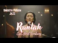 Lagu Cantik Tapi... RUNTAH - Doel Sumbang | Smooth Jazz Version (Sindiran Halus nan Mewah)