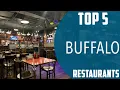 Top 5 Best Restaurants to Visit in Buffalo USA - English