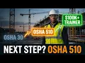 OSHA 510 Explained Your Path to OSHA Trainer 100K Safety Career