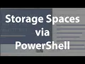Storage Spaces via PowerShell Create your own NAS on Windows 10
