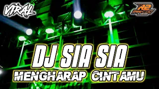 dj sia sia mengharap cintamu full bass syahdu banget by r2 project official